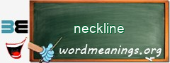 WordMeaning blackboard for neckline